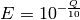 E=10^{-\frac{Q}{10}}