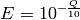 E=10^{-\frac{Q}{10}}