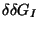 $\delta \delta G_{I}$